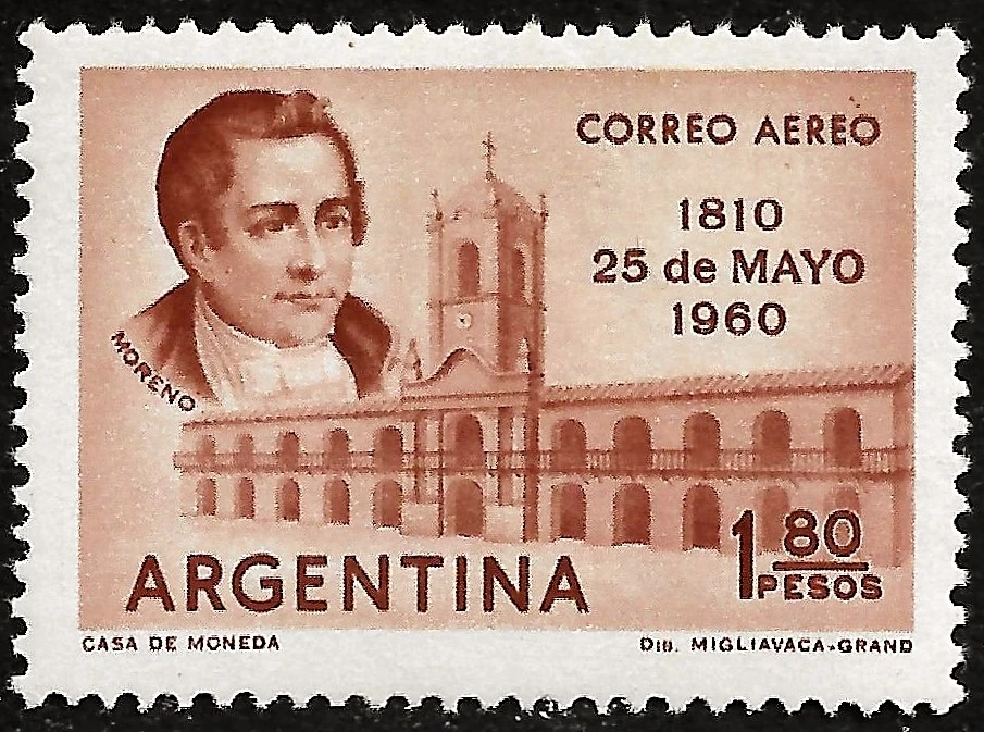 Mariano Moreno - 25 maggio 1810 - 150 anni della Rivoluzione di Maggio - 1960